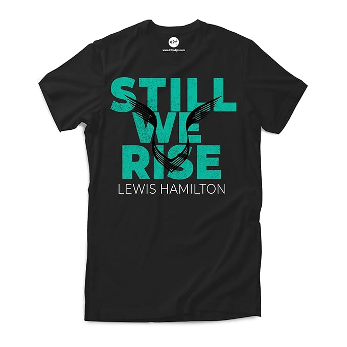 Still We Rise Lewis Hamilton